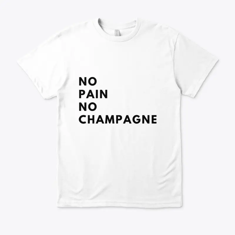 No Pain No Champagne