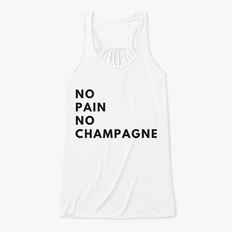 No Pain No Champagne